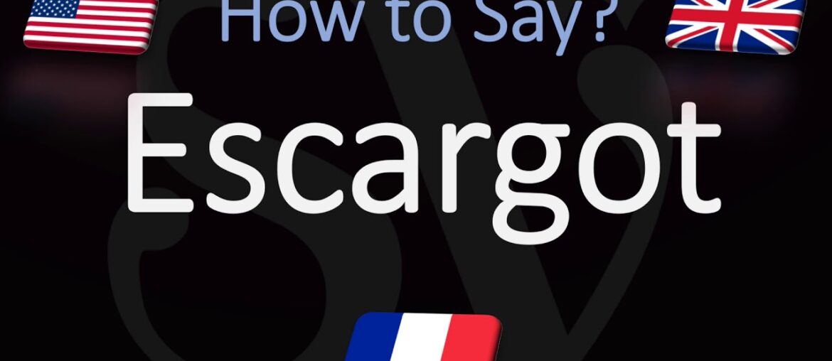 How to Say 'Snail' in French? ? | How to Pronounce Escargot? How to Say 'Snail' in French? ? | How to Pronounce Escargot?