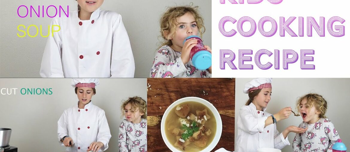 Easy French Onion Soup Recipe made by kids - Ema's Fun World