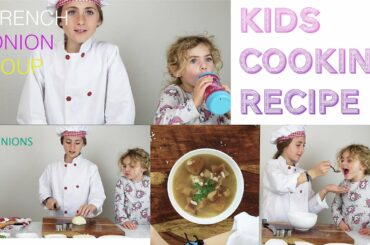 Easy French Onion Soup Recipe made by kids - Ema's Fun World