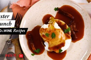 6 Easy Ideas For Easter Brunch | Food & Wine Recipes