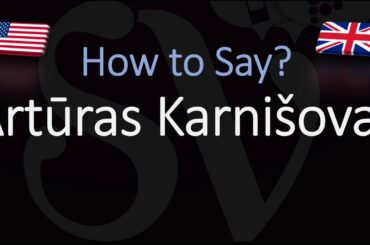 How to Pronounce Artūras Karnišovas? (CORRECTLY)