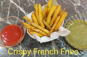 Crispy French Fries/Easy Recipe