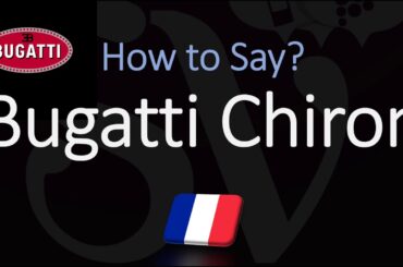 How to Pronounce Bugatti Chiron? (CORRECTLY) Car Name Pronunciation & Meaning