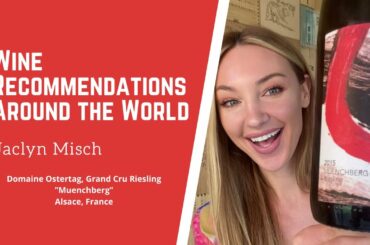 Wine Recommendations Around the World: Alsace, France 🇫🇷