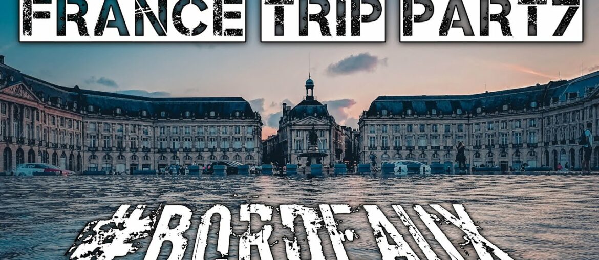 #BORDEAUX France trip part7 #BORDEAUX France trip part7