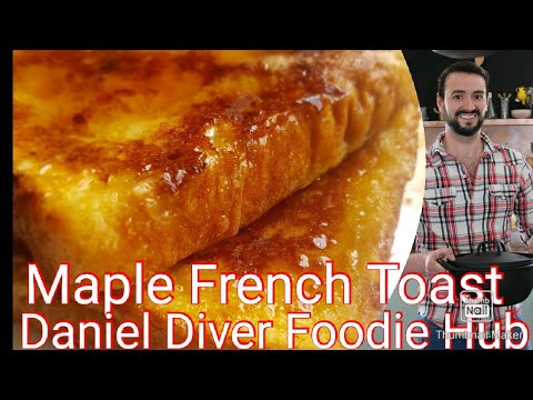 Maple French Toast Recipe Maple French Toast Recipe