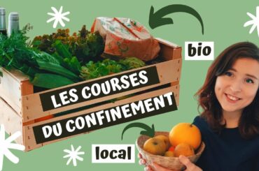 Les courses du confinement en France | bio et local