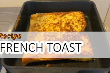 Classic French Toast Recipe | Simple Breakfast and Tea | 西多士 フレンチトースト | 朝食