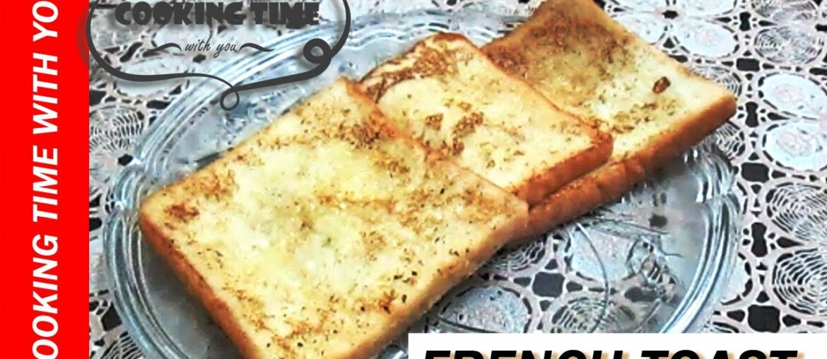 French Toast Recipe | How to Make French Toast | Cooking Time With You