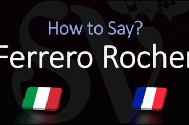 How to Pronounce Ferrero Rocher? (CORRECTLY) Italian/French PRonunciation