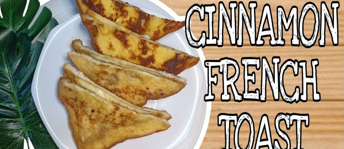 CINNAMON FRENCH TOAST | MY BOYFRIEND COOKS | SNACK IDEAS | Vlog#18