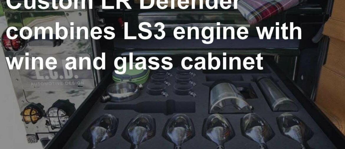 Custom LR Defender combines LS3 engine with wine and glass cabinet