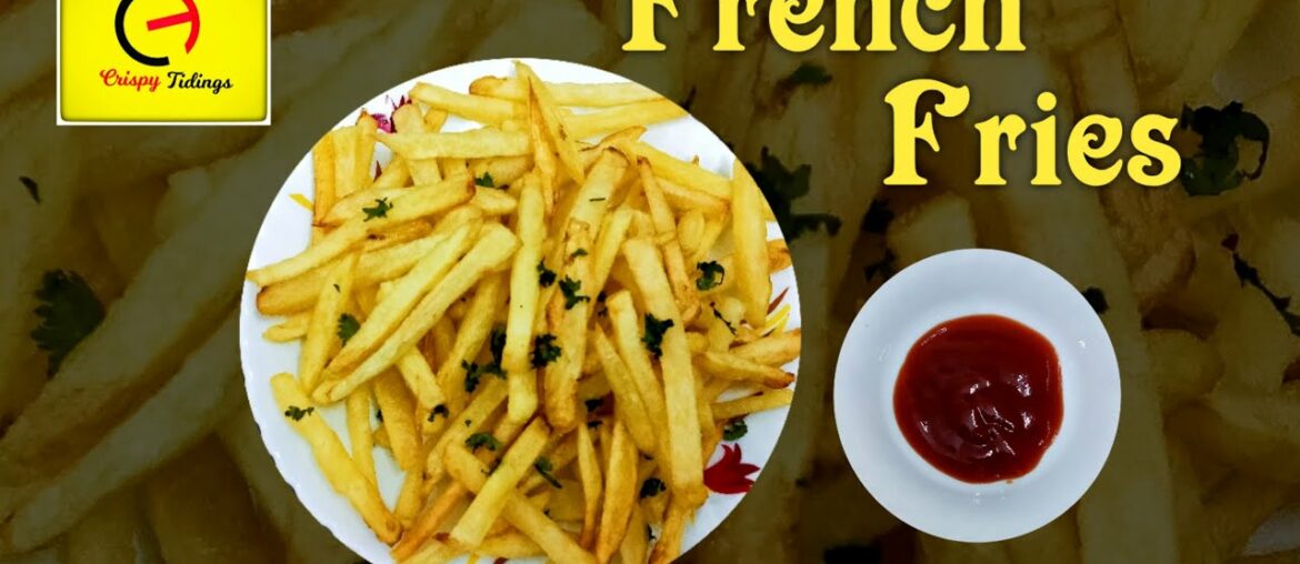 Crispy French Fries Recipe | பிரெஞ்சு ப்ரைஸ் | Homemade French Fries | Crispy Tidings Crispy French Fries Recipe | பிரெஞ்சு ப்ரைஸ் | Homemade French Fries | Crispy Tidings