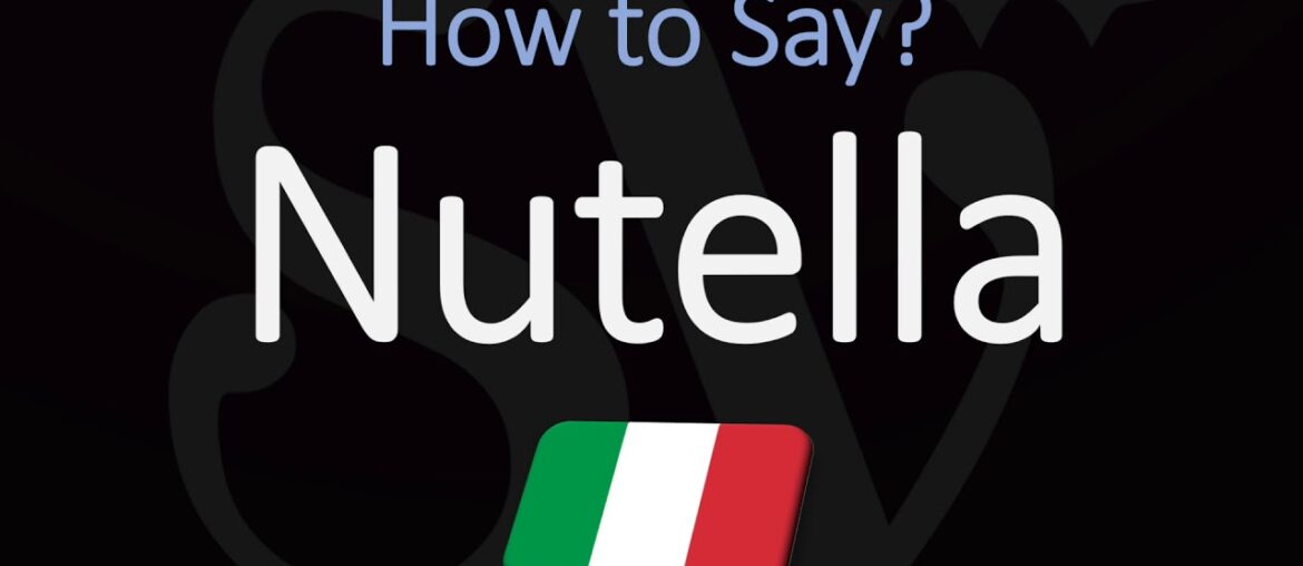 How to Pronounce Nutella? (CORRECTLY) Italian Pronunciation How to Pronounce Nutella? (CORRECTLY) Italian Pronunciation