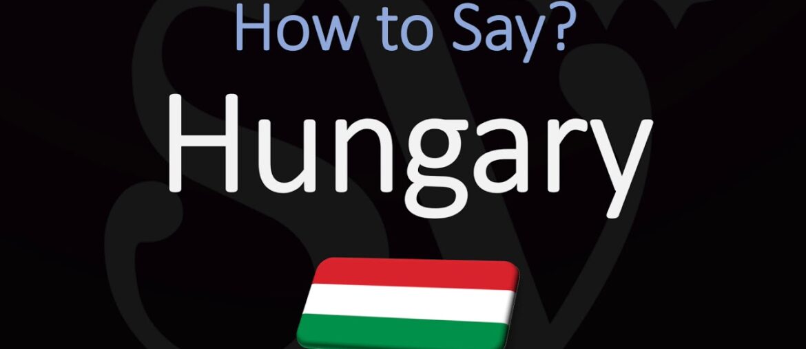 How to Pronounce Hungary? (CORRECTLY)
