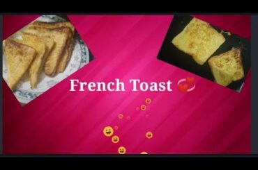 How To Make French Toast..| Yummy French Toast Recipe..!
