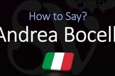 How to Pronounce Andrea Bocelli? (CORRECTLY) Italian Opera Singer Pronunciation