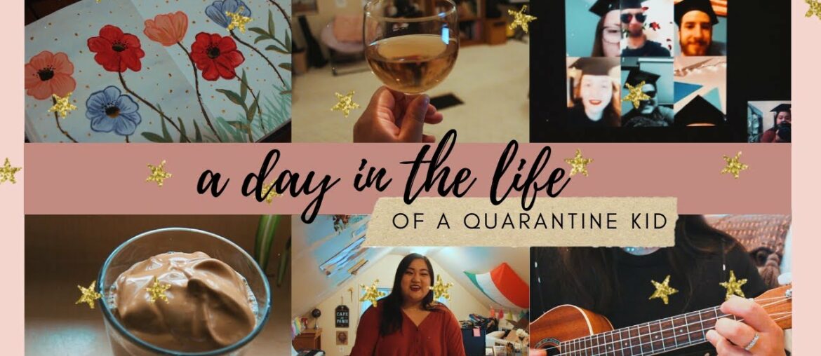 a day in the life of a ✶ quarantine kid ✶ a day in the life of a ✶ quarantine kid ✶