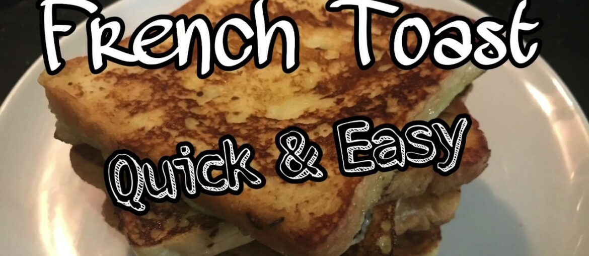 How to make French Toast || Easy Recipe
