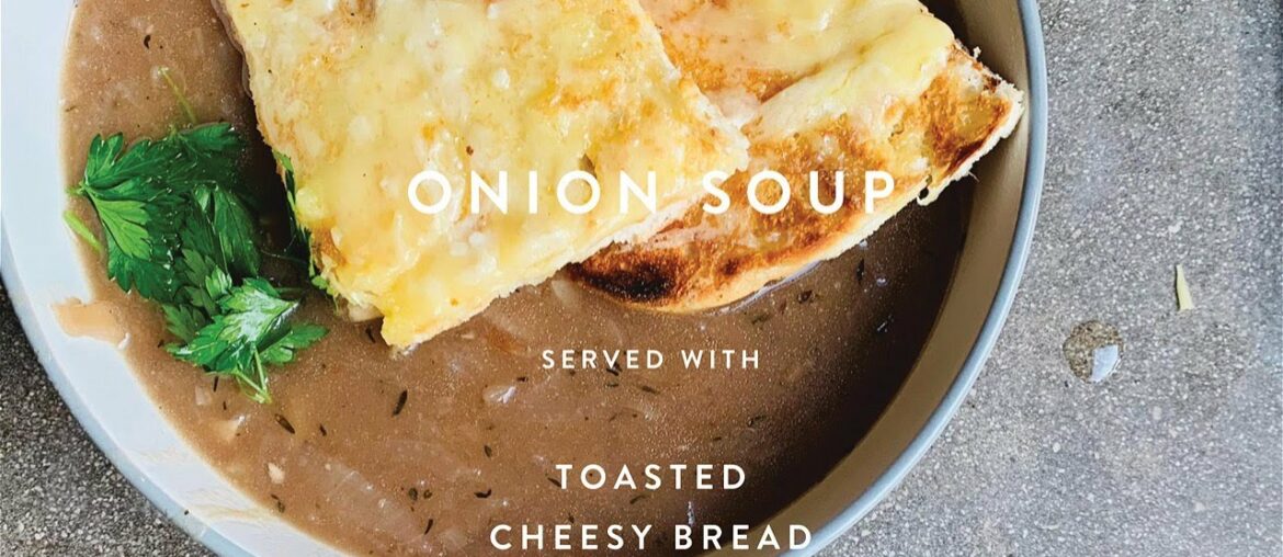 French Recipe | Onion Soup Served with Giant Cheesy Croutons | WM . Quarantine Cuisine