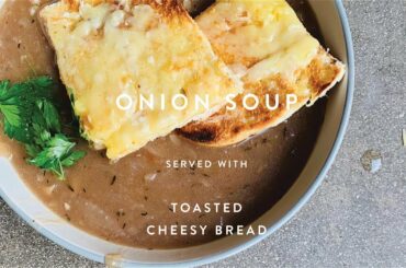 French Recipe | Onion Soup Served with Giant Cheesy Croutons | WM . Quarantine Cuisine