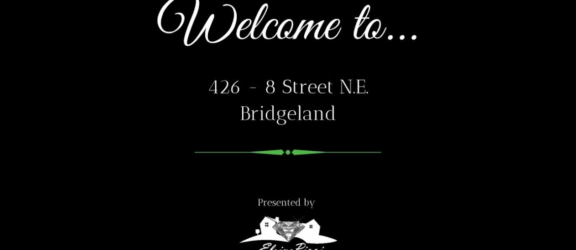 FOR SALE 426 - 8 St NE, Calgary AB T2E 4G9