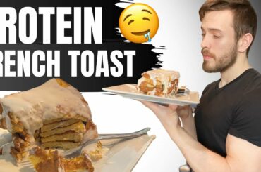 High Protein French Toast | Super Simple, Amazing & Healthy Recipe