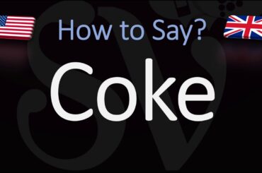 How to Pronounce Coke? (CORRECTLY) | Coca-Cola Pronunciation