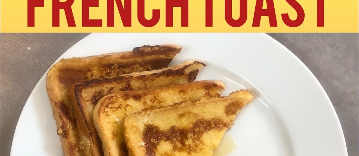 How to Make  French Toast | French Toast Recipe | Breakfast  Recipe | Homemade French Toast