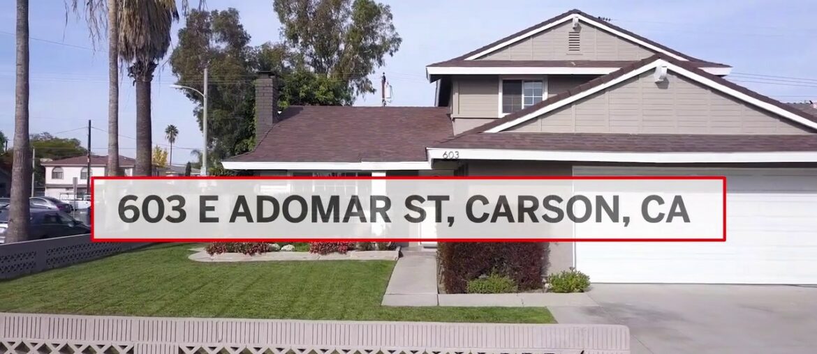 603 E Adomar Street, Carson, CA 90745 603 E Adomar Street, Carson, CA 90745