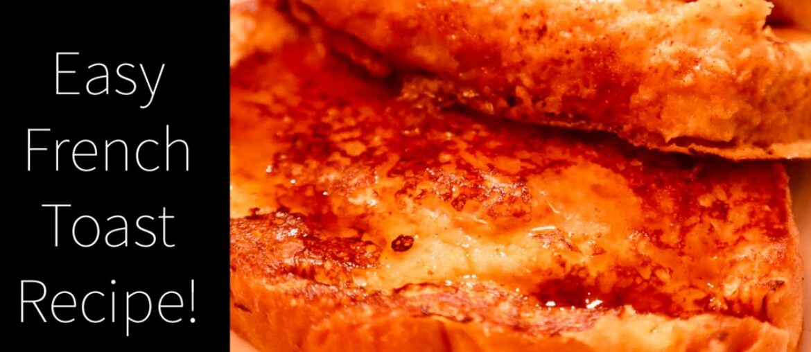 Easy French Toast in mins!