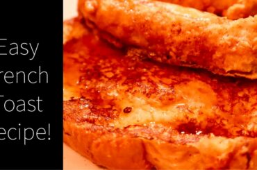 Easy French Toast in mins!