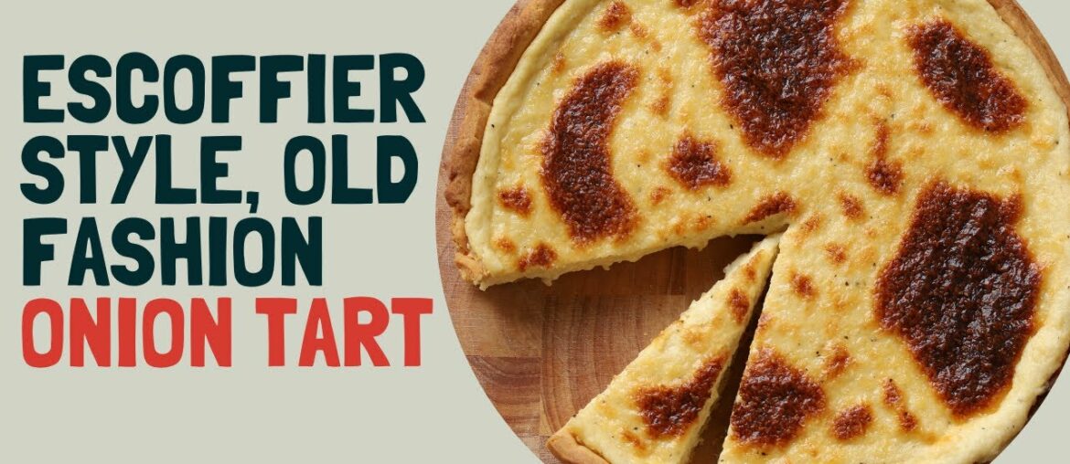 Escoffier style onion tart: The old fashion way of making pies and tart