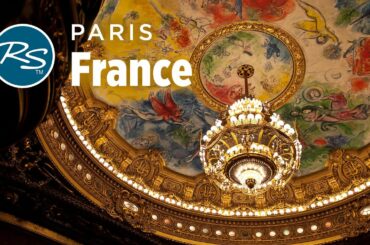 Paris, France: Belle Epoque Sights - Rick Steves’ Europe Travel Guide - Travel Bite