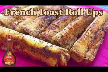 Recipe of FRENCH TOAST Roll Ups Delicious | French Toast Breakfast Rollups | BUDGET MEALS 101