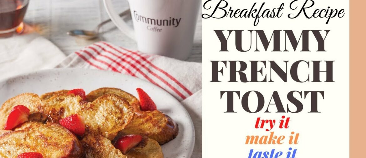 how to make YUMMY FRENCH TOAST (breakfast recipe)~5 MINUTE RECIPE