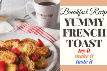 how to make YUMMY FRENCH TOAST (breakfast recipe)~5 MINUTE RECIPE