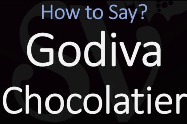 How to Pronounce Godiva Chocolatier? | American & French Pronunciation
