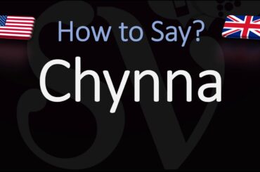 How to Pronounce Chynna? (CORRECTLY)