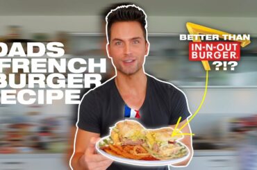 Better Than In-N-Out! (Dad's French Burger Recipe)