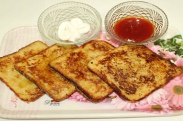 French Toast l French Toast Recipe l How to Make French Toast l Classic and Easy French Toast