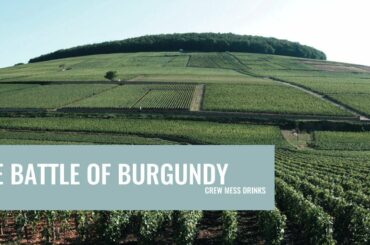 Crew Mess Drinks: Battle of Burgundy Replay