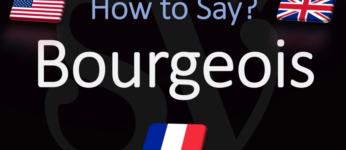 How to Pronounce Bourgeois? (CORRECTLY) English & French Pronunciation How to Pronounce Bourgeois? (CORRECTLY) English & French Pronunciation