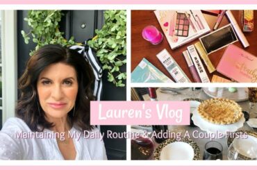 Lauren's Vlog: Maintaining My Daily Routine & Adding A Couple Firsts | 2020