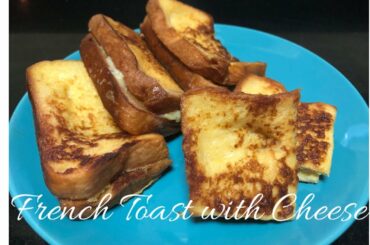 French Toast with Cheese | Breakfast Recipe