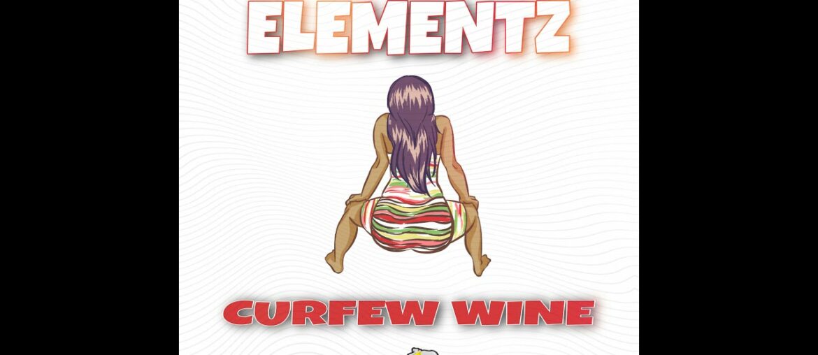 DJ ELEMENTZ - CURFEW WINE ( EP RECORDS )