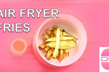 Air Fryer French Fries Recipe from the Air Fryer Geek