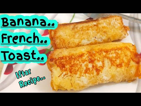 Banana 🍌 French Toast | Evening Bread Snack| Iftar Recipe Banana 🍌 French Toast | Evening Bread Snack| Iftar Recipe