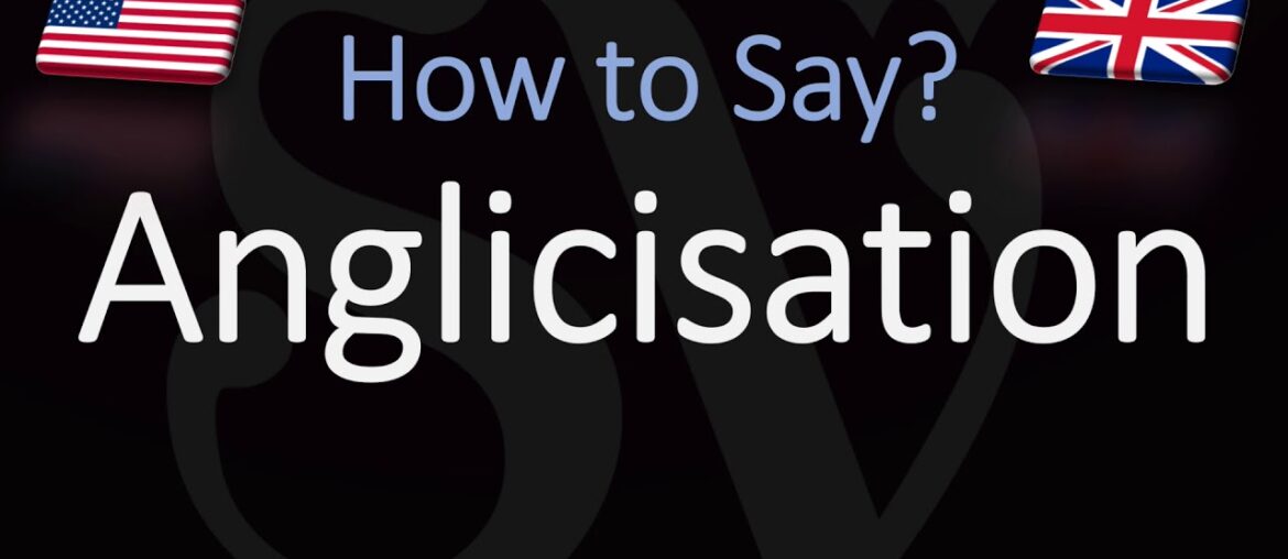 How to Pronounce Anglicisation? (CORRECTLY) How to Pronounce Anglicisation? (CORRECTLY)
