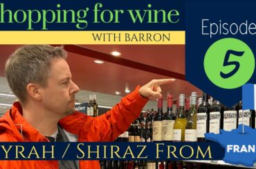 Shopping for Wine with Barron - Episode 5: How to Find Syrah aka Shiraz in the France Wine Section